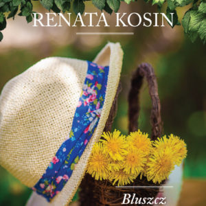 Bluszcz prowincjonalny Renata Kosin