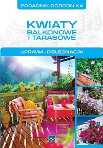 Kwiaty balkonowe i tarasowe Michał Mazik